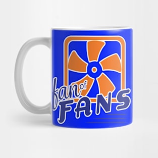 Fan of Fans - Engineers, Future Engineers and the Fan Lover! Mug